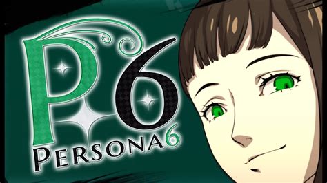 Persona 6 Release Revealed Youtube