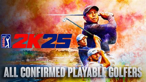 Pga Tour 2K25 Roster All Confirmed Golfers So Far