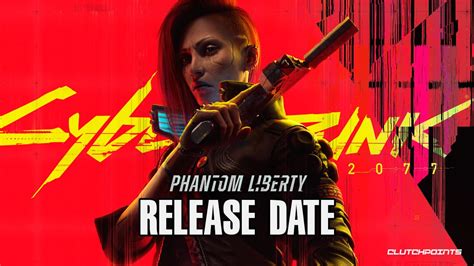 Why the Phantom Liberty Release Date Is Still Uncertain and What It Means for Fans