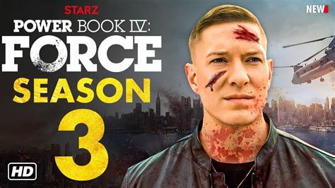 Power Book Iv Force Season 3 Cast Story Everything We Know About The Final Season