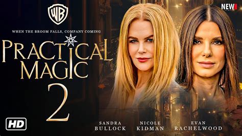 Practical Magic 2 Cast Plot Release Date