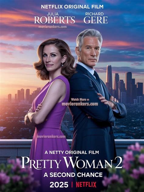 Pretty Woman 2 A Second Chance 2025 First Trailer Love Never Gets Old Youtube