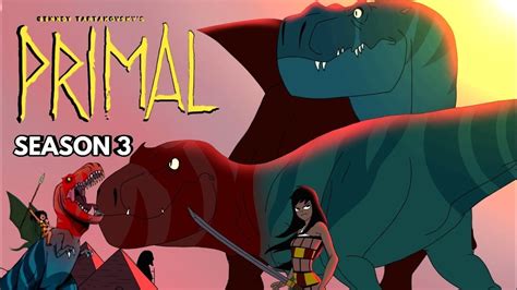 Primal Season 3 Release Date Revealed in Shockingly Early 2024 Announcement