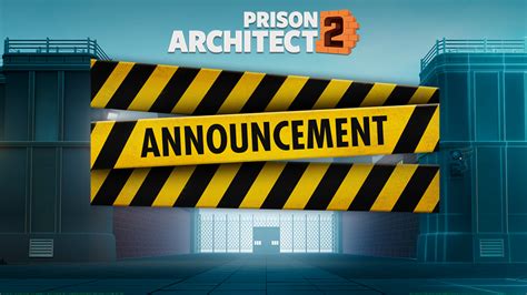 Prison Architect 2 Delayed Release Paradox Interactive