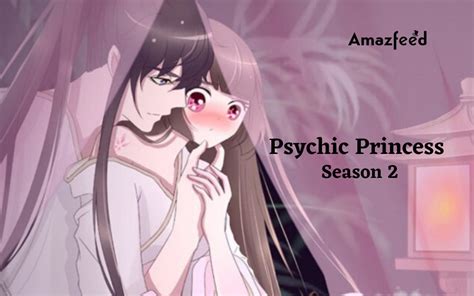 Psychic Princess Anime Season 2 Release News Updates Yu Alexius
