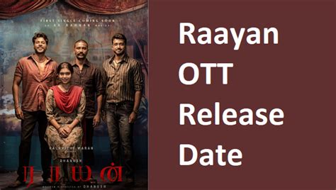 Discover the Raayan OTT Release Date and Stream the Exciting Series