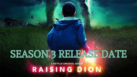 Raising Dion Season 3 Release Date Reveals Exciting New Powersavoiding Delay