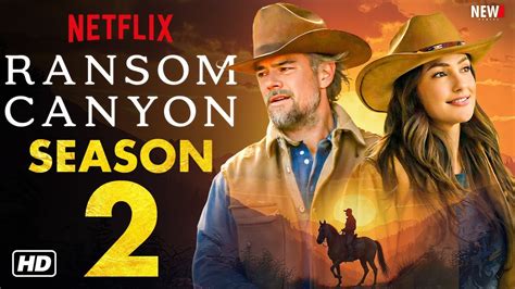 Ransom Canyon Netflix Release Date: What to Expect and When