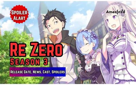 Re Zero Season 3 Release Date News Cast Spoilers Amp Updates Amazfeed