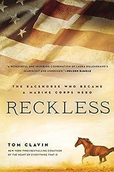Reckless The Racehorse Who Became A Marine Corps Hero Clavin Tom 9780451466518 Amazon Com Books Reckless The Racehorse Who Became A Marine Corps Hero Clavin Tom 9780451466518 Amazon Com Books