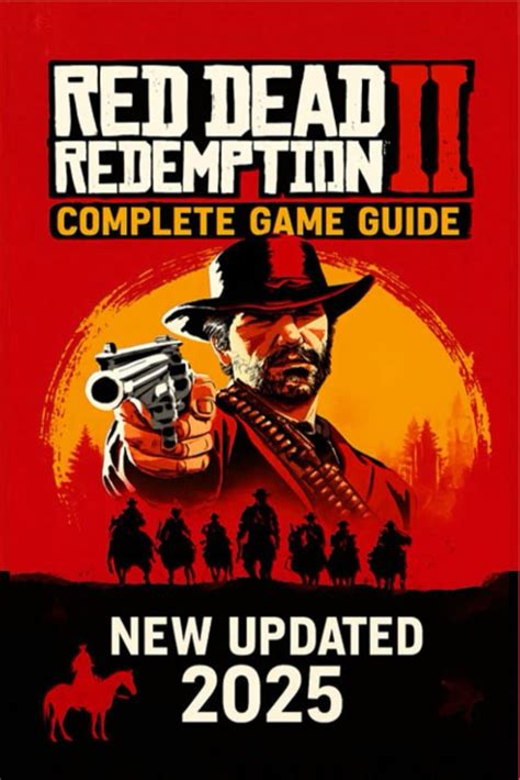 Red Dead Redemption 2: The Ultimate Outlaw's Guide – 100% Walkthrough And  Secrets (2025): 9798282569582: Michael Gillespie: Books - Amazon.com