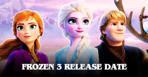 Await the Magical Release Date for Frozen's Next Adventure