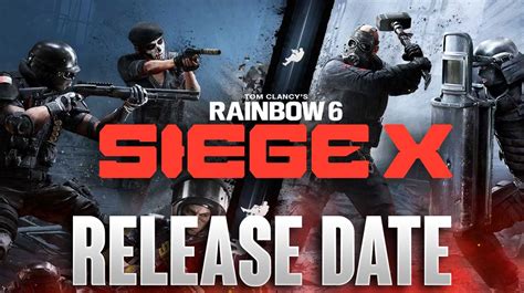 Unveiling the Exciting Release Date of Rainbow Six Siege: What Fans Need to Know
