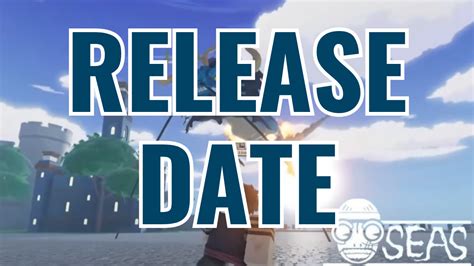 The Future of Rell Seas Release Date: What Fans Can Expect