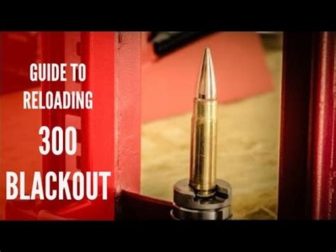 Reloading 300 Blackout Youtube