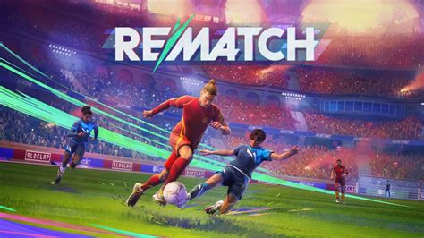 Rematch Game Release Date: Exciting Features and Launch Insights
