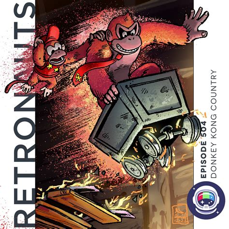 Retronauts Episode 504 Donkey Kong Country Retronauts