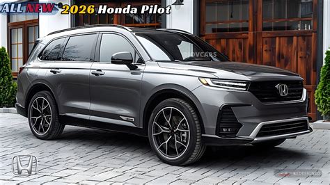 Revealed 2026 Honda Pilot Built For Adventure And Comfort