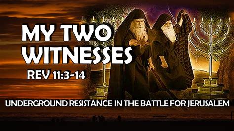 Revelation 11 3 14 The Two Witnesses Of Revelation 11 The Mystery Revealed Revelation 11 3 Revelation 11 3 14 The Two Witnesses Of Revelation 11 The Mystery Revealed Revelation 11 3
