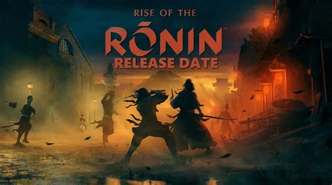 Rise Of The Ronin Release Date Gameplay Details Amp Story Setting Rise Of The Ronin Release Date Gameplay Details Amp Story Setting