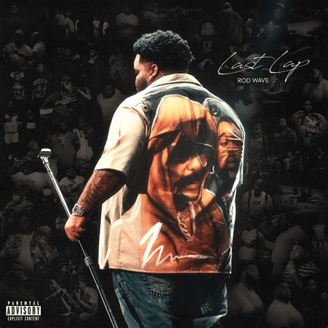 Rod Wave Last Lap Lyrics And Tracklist Genius Rod Wave Last Lap Lyrics And Tracklist Genius