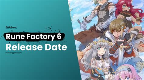 Unveiling the Future: Rune Factory 6 Release Date Sparks Excitement