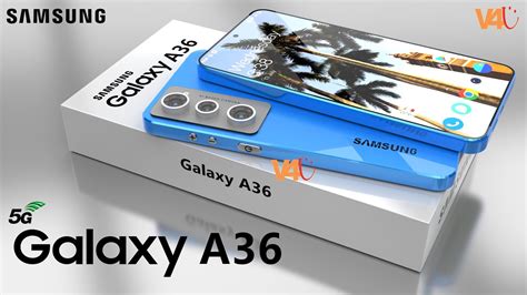 Samsung Galaxy A36 5G Full Specs Camera And Battery Geeky Gadgets