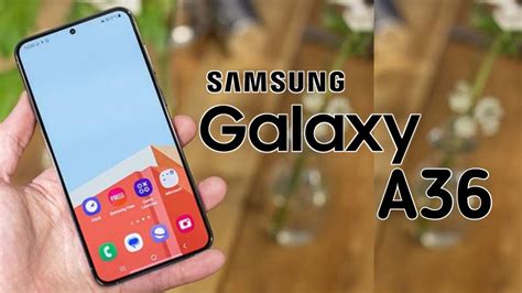 Samsung Galaxy A36 5G With Dimensity 1200 Processor 5000Mah Battery First Look Full Specs