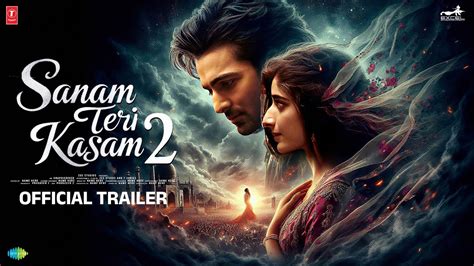 Sanam Teri Kasam 2 Trailer 2025 Harshvardhan Mawra Hocane Manish Anurag Release Date