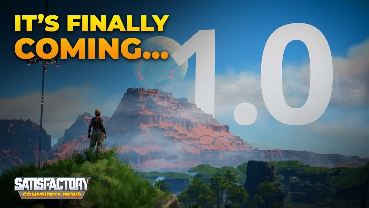 Satisfactory 1.0 Release Date: What Fans Can Expect Next