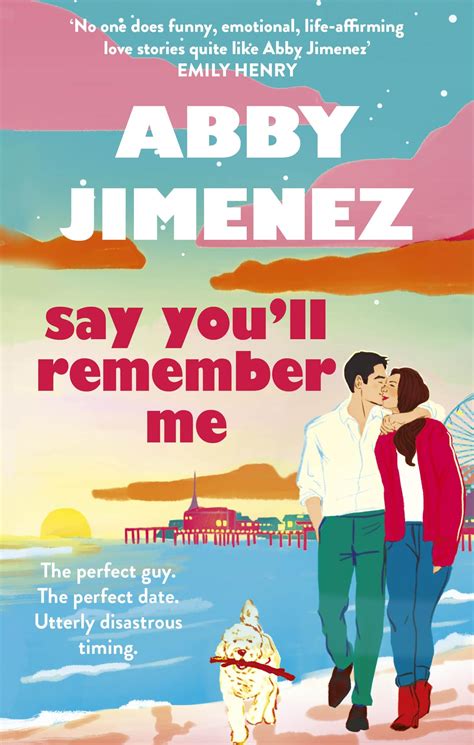 Say You'll Remember Me Abby Jimenez Release Date: What Makes It Special