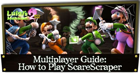 Scarescraper Guide How To Play Multiplayer Luigi S Mansion 2 Hd Game8