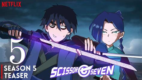 Scissor Seven Season 5 Teaser Release Date Latest Update Youtube