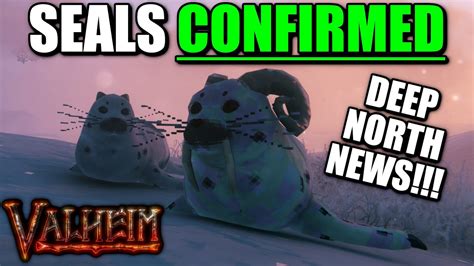 Seals Confirmed Valheim Deep North 1 0 Update News Youtube