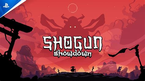 Shogun Showdown Launch Trailer Ps5 Ps4 Games