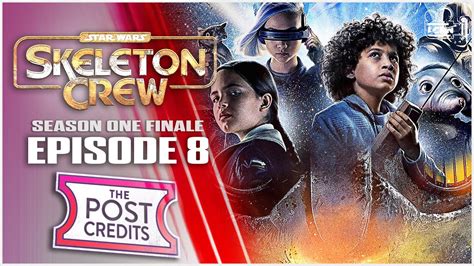 Skeleton Crew Episode 8 Spoiler Thread The Superherohype Forums