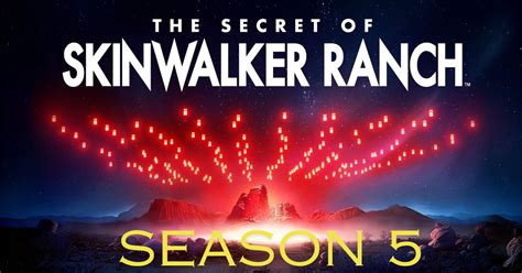 7 Surprising Benefits of Knowing the Skinwalker Ranch Season 5 Release Date