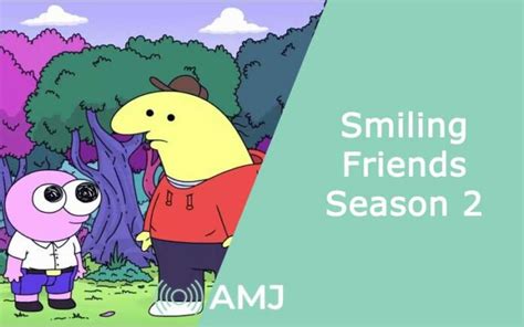 Smiling Friends Season 2 Latest Updates Release Date Amp News Amj
