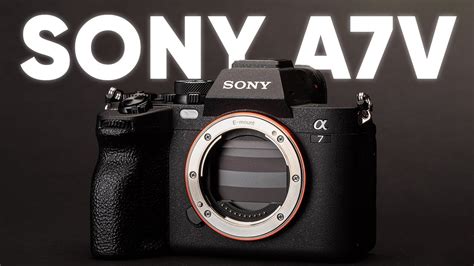 Sony A7 V Coming Soon Youtube