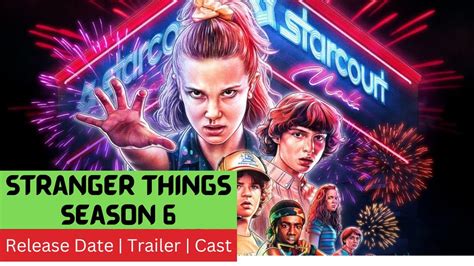 Stranger Things Season 6 Release Date: What Beginners Need to Know