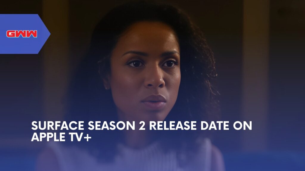 Surface Season 2 Release Date: What We Know So Far