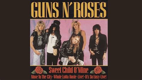 Sweet Child O Mine The Story Behind Guns N Roses Biggest Hit Sweet Child O Mine The Story Behind Guns N Roses Biggest Hit