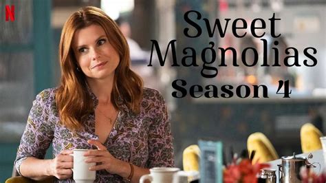 Sweet Magnolias Season 4 Potential Release Date Cast And More