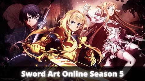 Sword Art Online Season 5 Release Date Latest Updates Anime Youtube Sword Art Online Season 5 Release Date Latest Updates Anime Youtube