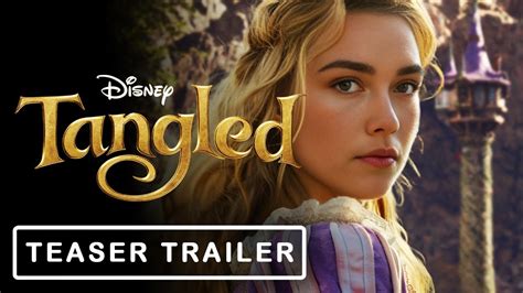 Tangled Live Action 2025 Official Disney Trailer Florence Pugh Live Action Movie