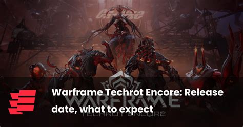 Future Developments and Expectations for the Techrot Encore Release Date