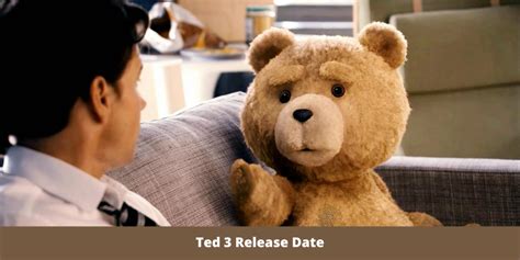 Countdown to Comedy: Ted 3 Release Date Revealed