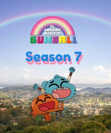 The Amazing World Of Gumball Season 7 Poster Newer R Gumball