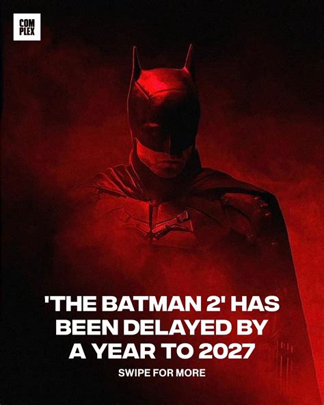 The Batman 2 Has Been Delayed By 1 Year To October 1 2027 R Dcu