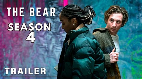 The Bear Season 4 Trailer Release Date And Plot Details Youtube